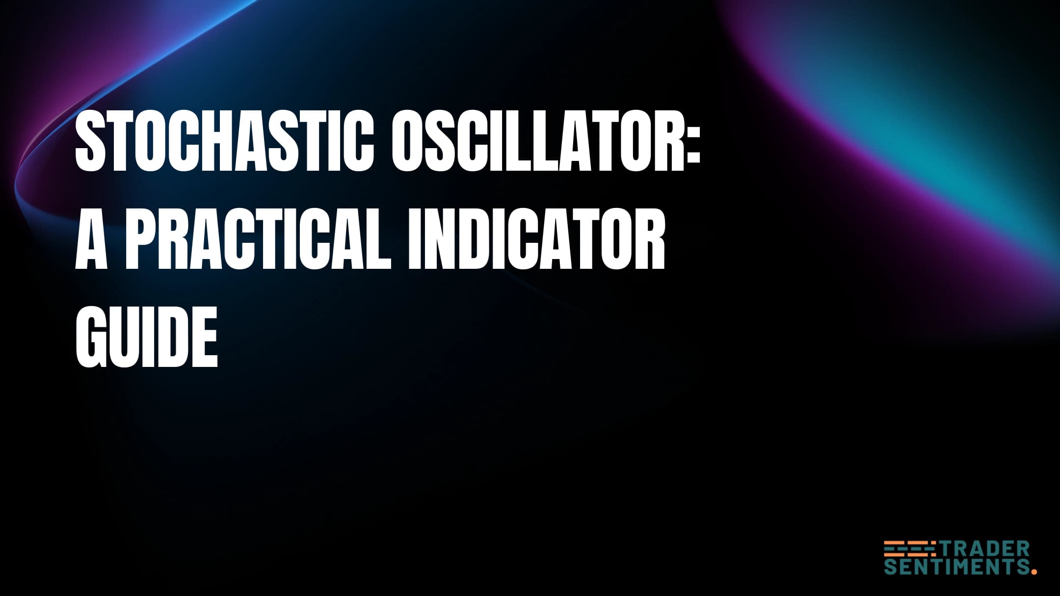 Stochastic Oscillator indicator overview