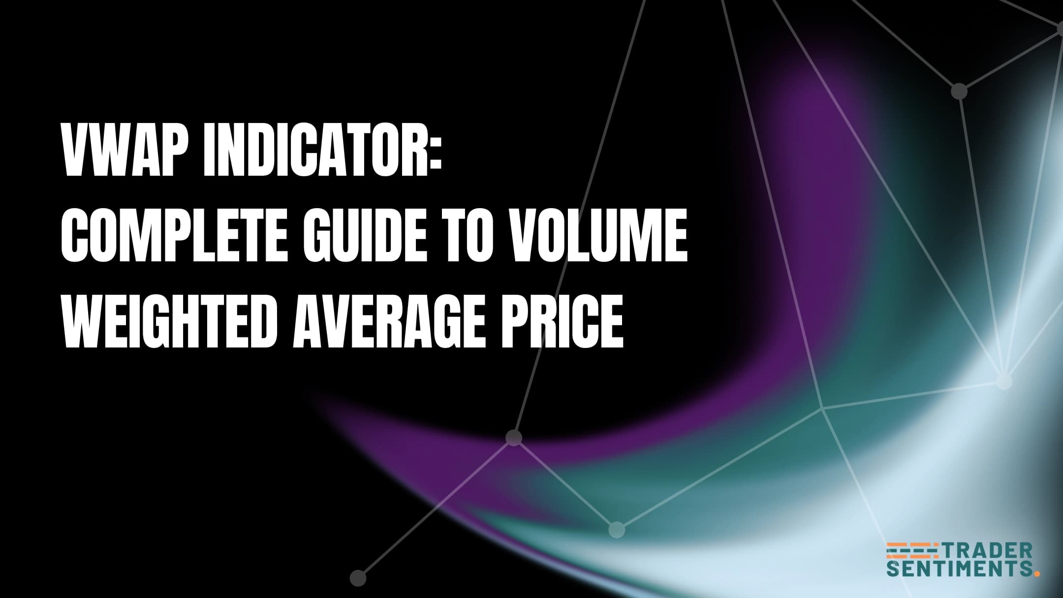 VWAP indicator trading guide